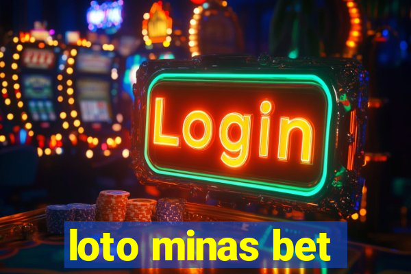 loto minas bet